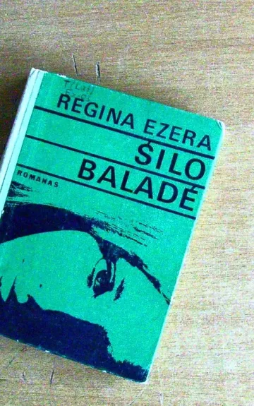 Šilo baladė - Regina Ezera, knyga