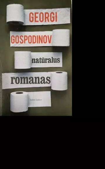 Natūralus romanas - Georgi Gospodinov, knyga