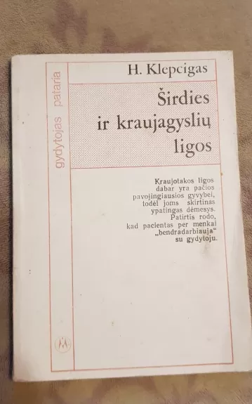 Širdies ir kraujagyslių ligos - Helmutas Klepcigas, knyga