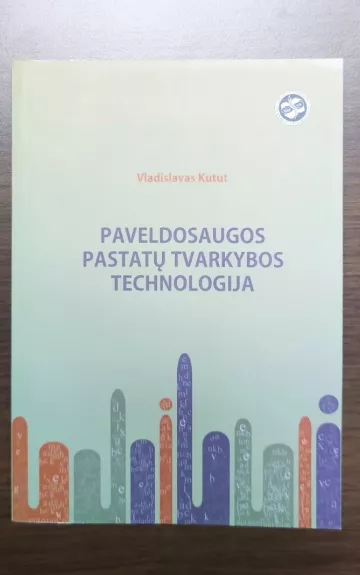 Paveldosaugos pastatų tvarkybos technologija - Vladislavas Kutut, knyga