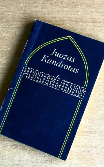 Praregėjimas - Juozas Kundrotas, knyga