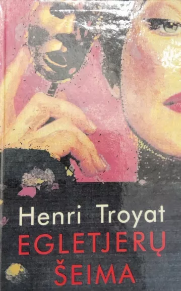Egletjerų šeima - Henri Troyat, knyga