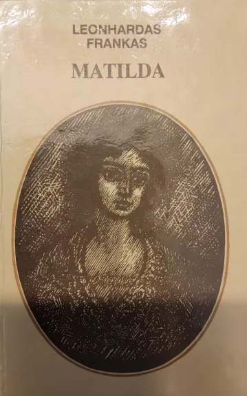 Matilda - Leonhardas Frankas, knyga