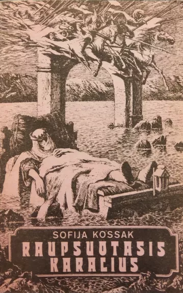 Raupsuotasis karalius - Sofija Kossak, knyga