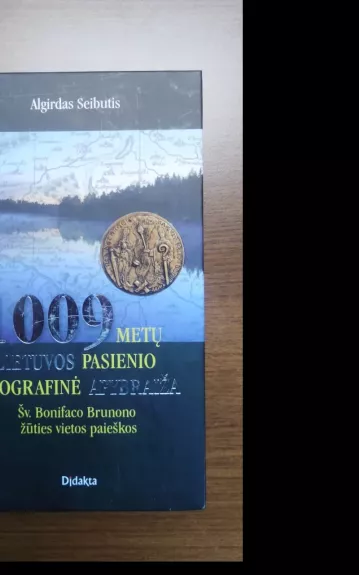 1009 metų Lietuvos pasienio geografinė apybraiža