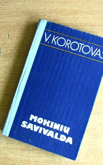 Mokinių savivalda - V. KOROTOVAS, knyga