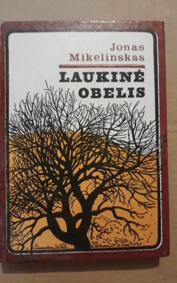 Laukinė obelis - Jonas Mikelinskas, knyga