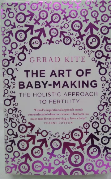 The art of baby - making - Gerad Kite, knyga