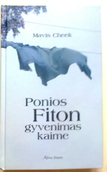 Ponios Fiton gyvenimas kaime - Mavis Cheek, knyga