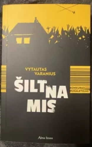Šiltnamis - Vytautas Varanius, knyga 1