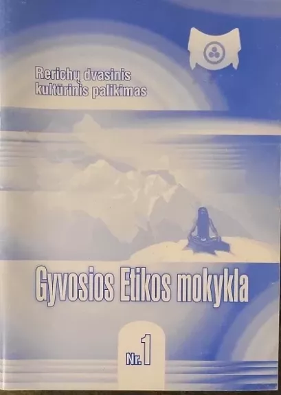 Gyvosios Etikos mokykla Nr.1