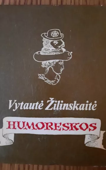 Humoreskos - Vytautė Žilinskaitė, knyga