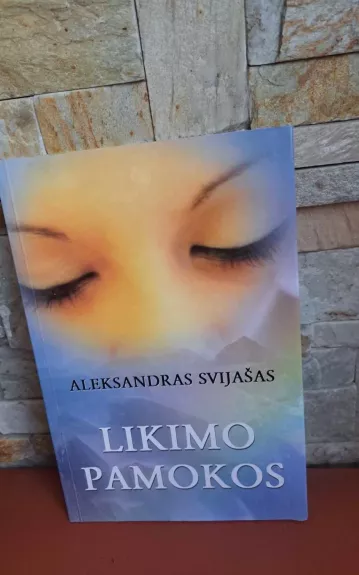 Likimo pamokos - Aleksandras Svijašas, knyga