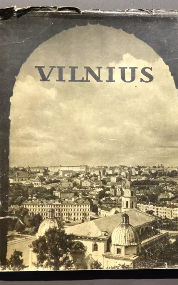 Vilnius. Architektūra iki XX amžiaus pradžios - Autorių Kolektyvas, knyga