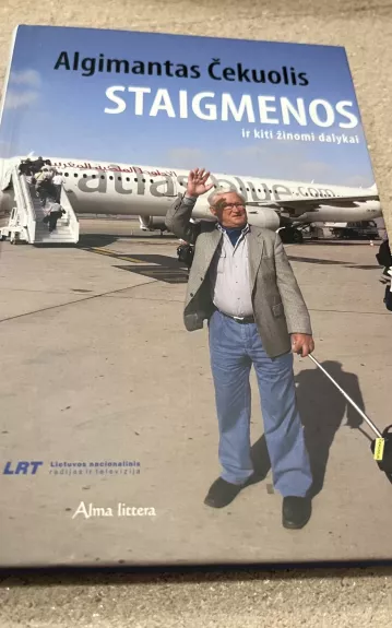 Staigmenos ir kiti žinomi dalykai