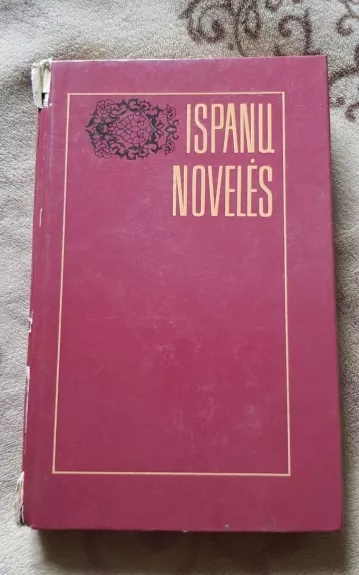 Ispanų novelės - Autorių Kolektyvas, knyga 1