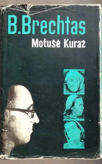 Motušė Kuraž - Bertoldas Brechtas, knyga