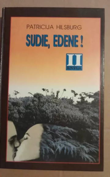 Sudie, Edene! (2 dalis)