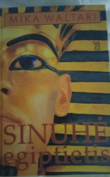 Sinuhe egiptietis - Mika Waltari, knyga