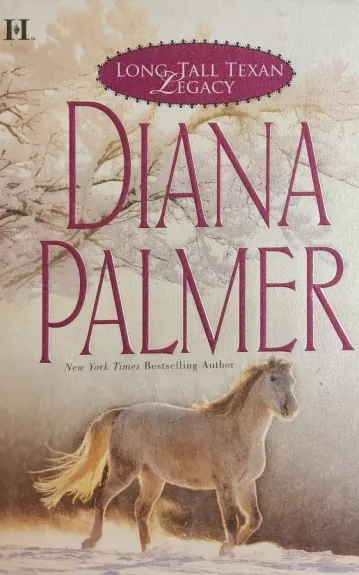 Long, Tall Texan Legacy - Diana Palmer, knyga