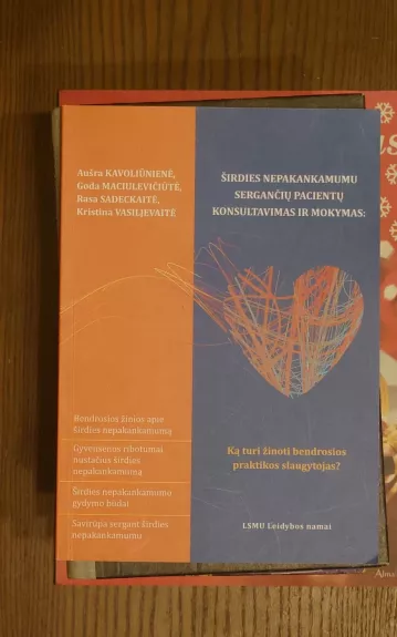 Širdies nepakankamumu sergančių pacientų konsultavimas ir mokymas - Autorių Kolektyvas, knyga