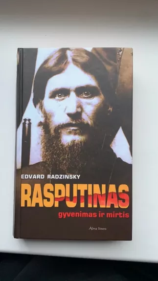 Rasputinas. Gyvenimas ir mirtis - Edvard Radzinsky, knyga 1
