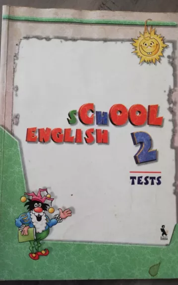 School English 2 Tests - Vaida Druceikaitė, Virginija  Rupaitienė, Nomeda  Sabeckienė, knyga