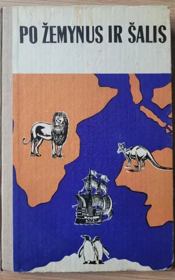 Po žemynus ir šalis: Afrika, Australija ir Okeanija, Antarktida