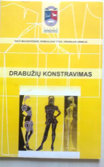 Drabužių konstravimas - Autorių Kolektyvas, knyga