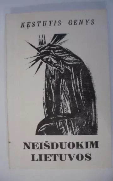 Neišduokim Lietuvos