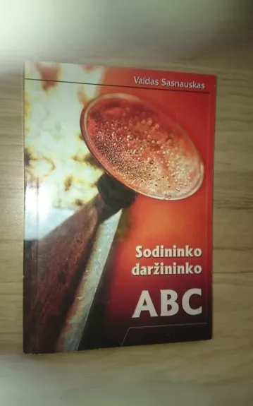 Sodininko daržininko ABC - Valdas Sasnauskas, knyga