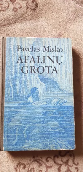 Afalinų grota - Pavelas Misko, knyga 1