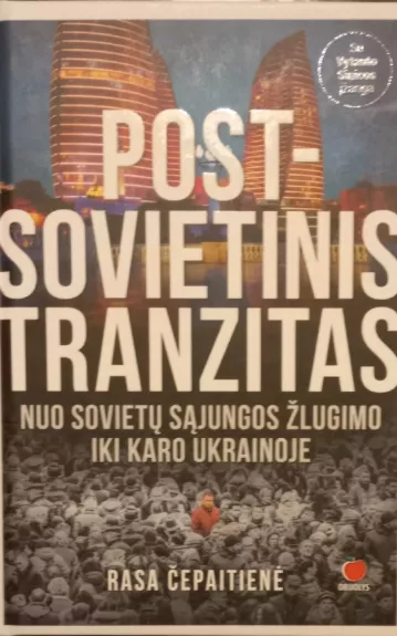 Post-sovietinis tranzitas - Rasa Čepaitienė, knyga