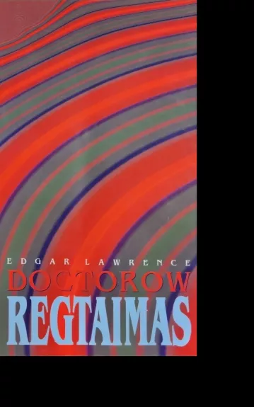 Regtaimas - E.L. Doctorow, knyga
