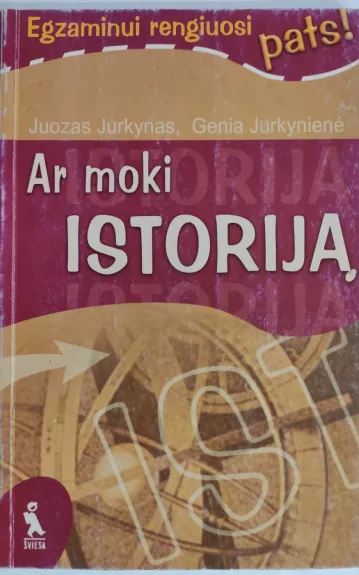 Ar moki ISTORIJĄ - Juozas Jurkynas, knyga