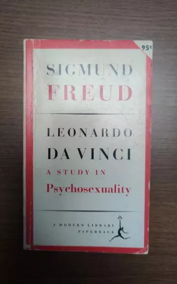 Leonardo Da Vinci : A Study in Psychosexuality by Sigmund Freud - Sigmund Freud, knyga