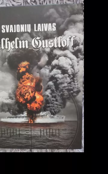 Svajonių laivas Wilhelm Gustloff - Bill Niven, knyga