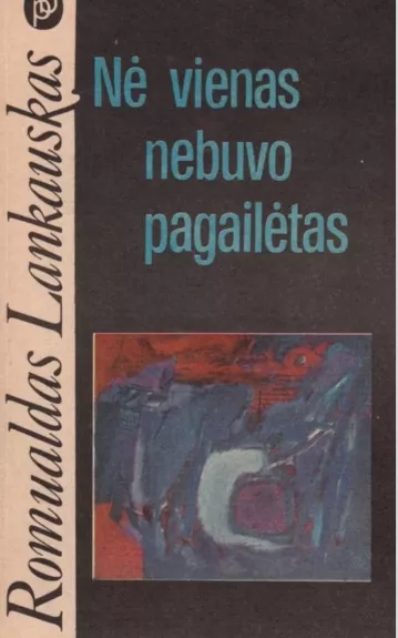 Nė vienas nebuvo pagailėtas