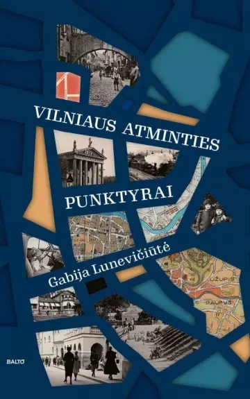 Vilniaus atminties punktyrai - Gabija Lunevičiūtė, knyga