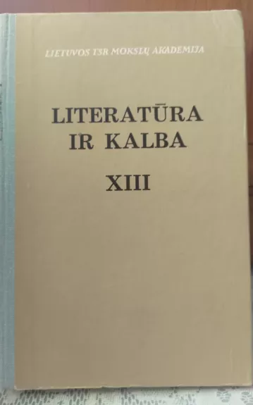 Literatūra ir kalba (XIII tomas) - Autorių Kolektyvas, knyga