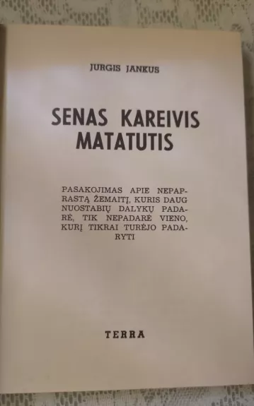 Senas kareivis Matatutis - Jurgis Jankus, knyga