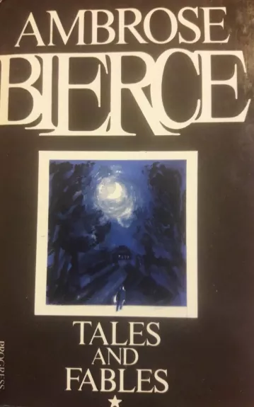 Tales and Fables - Amrose Bierce, knyga