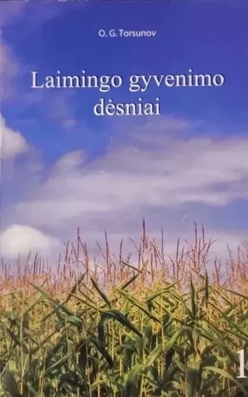 Laimingo gyvenimo dėsniai. 1