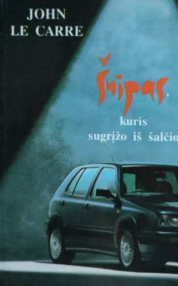 Šnipas, kuris sugrįžo iš šalčio