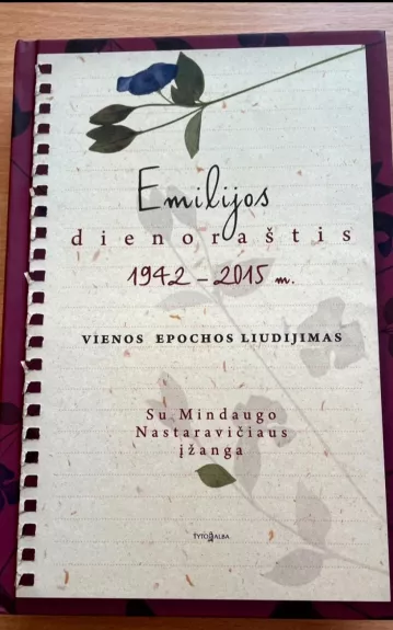 Emilijos dienoraštis: 1942–2015 m. Vienos epochos liudijimas - Mindaugas Nastaravičius, knyga