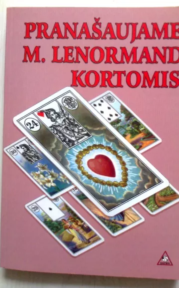 Pranašaujame M. Lenormand kortomis - Vidmantas Stačiokas, knyga