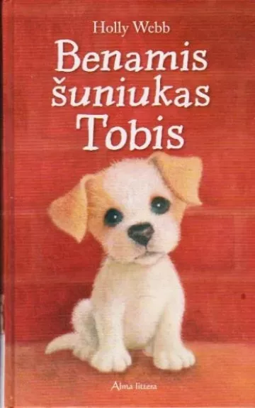 Benamis šuniukas Tobis - Holly Webb, knyga