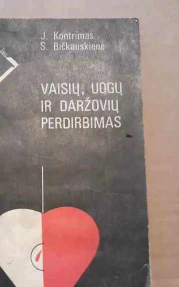 Vaisių, uogų ir daržovių perdirbimas