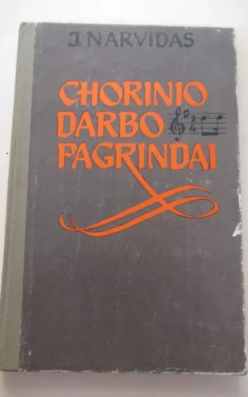Chorinio darbo pagrindai