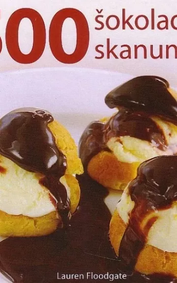 500 šokoladinių skanumynų